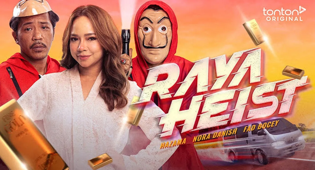 Raya Heist