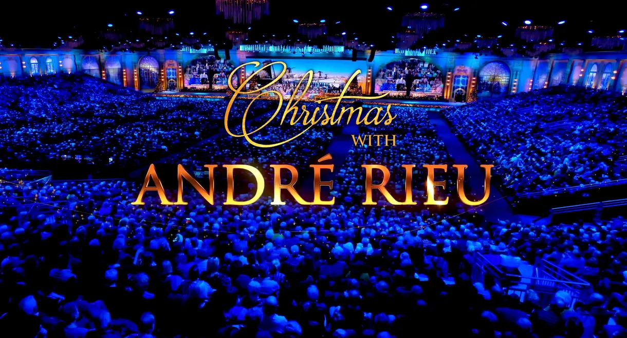 Christmas with André Rieu - Live in Maastricht