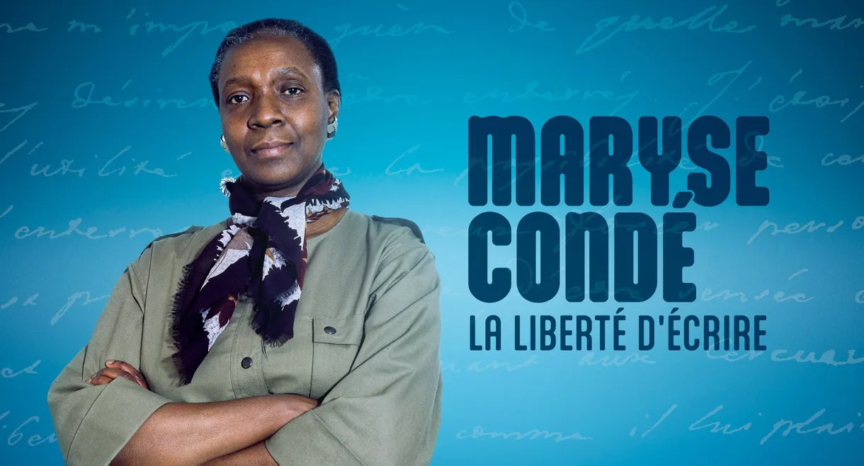 Maryse Condé, la liberté d'écrire
