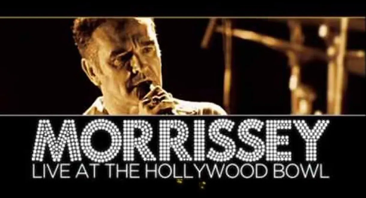 Morrissey - Live at the Hollywood Bowl