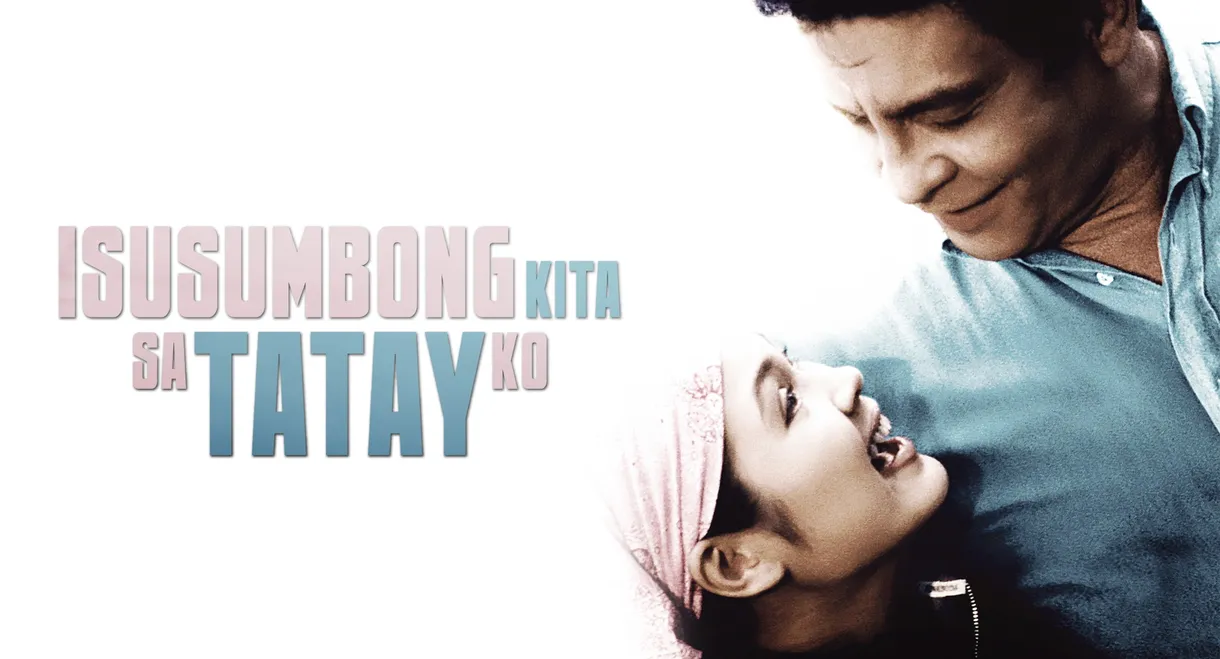 Isusumbong Kita sa Tatay Ko