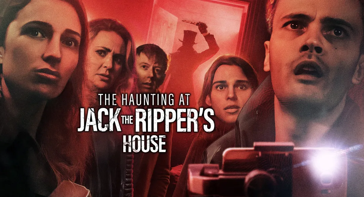 The Haunting at Jack the Ripper’s House