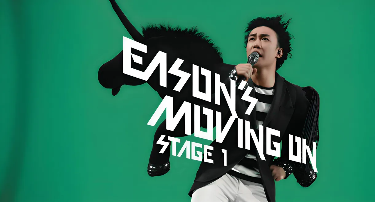 Eason's Moving On The Stage