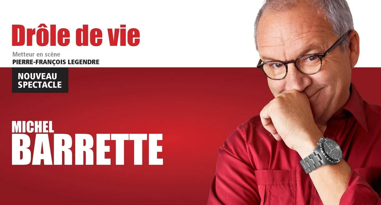 Michel Barrette: Drôle de vie