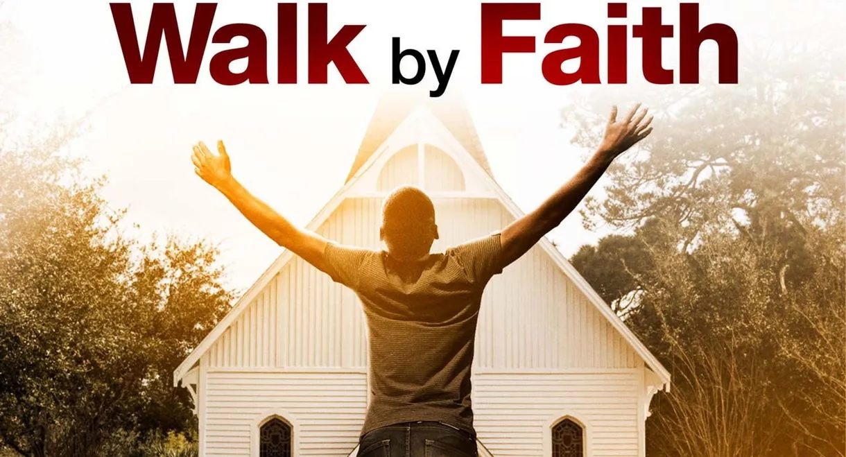 Walk By Faith