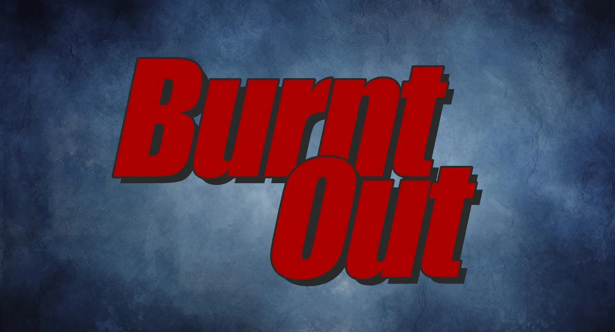 Burnt Out