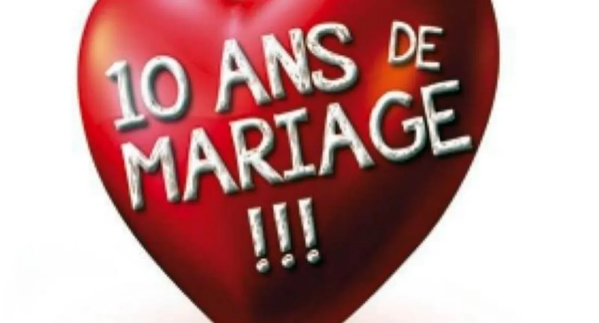 10 ans de mariage !!!
