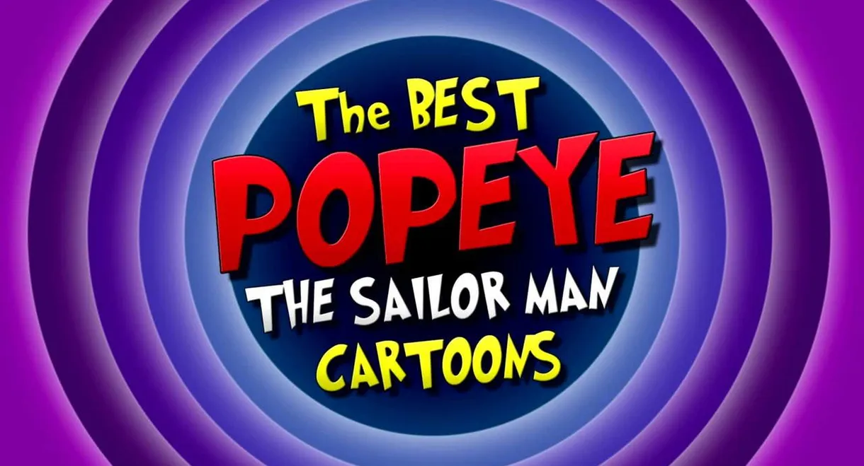 The Best Popeye the Sailor Man Cartoons