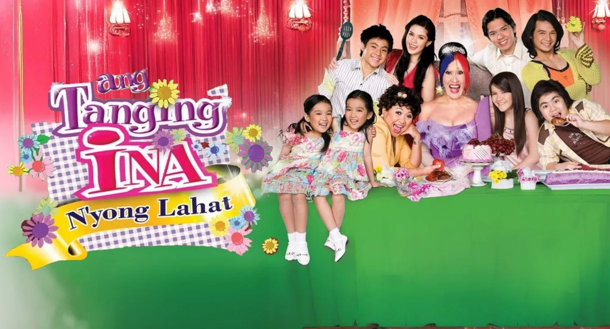 Ang Tanging Ina N'yong Lahat