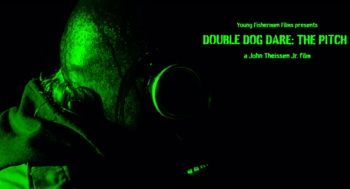 Double Dog Dare: The Pitch