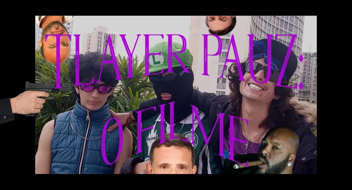 Tlayer Pauz: O Filme