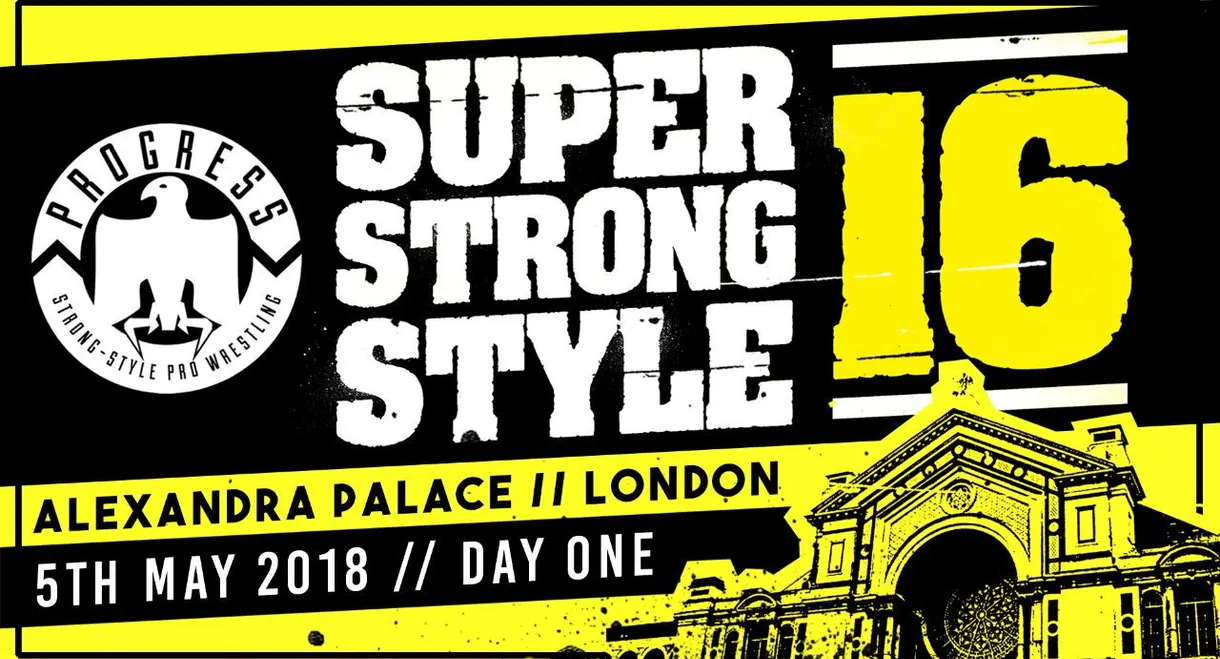 PROGRESS Chapter 68: Super Strong Style 16 - Day 1