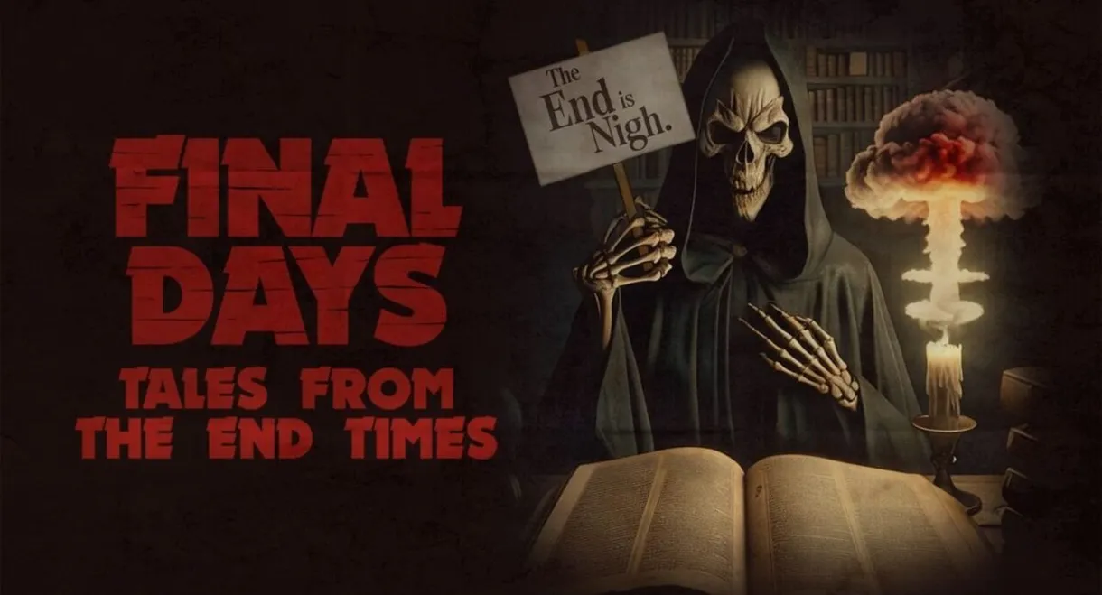 Final Days: Tales from the End Times