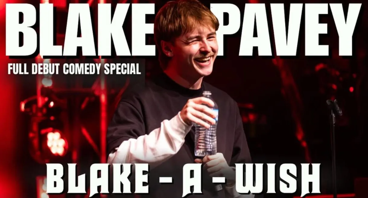 Blake Pavey: Blake-A-Wish