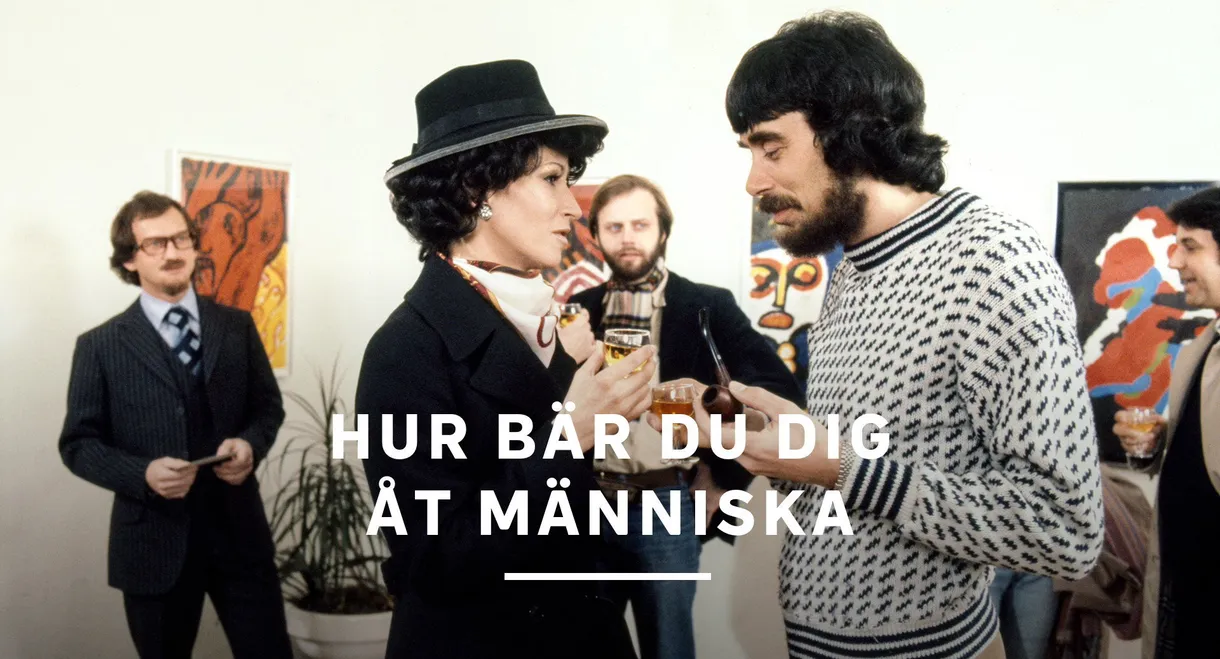 Hur bär du dig åt, människa?!