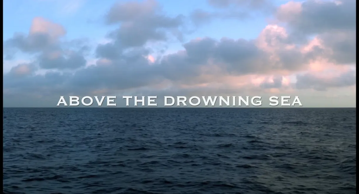 Above the Drowning Sea