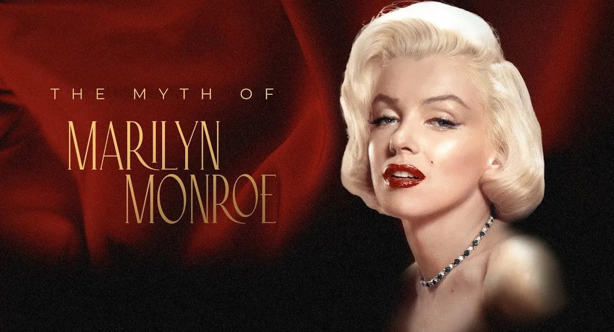 The Myth of Marilyn Monroe