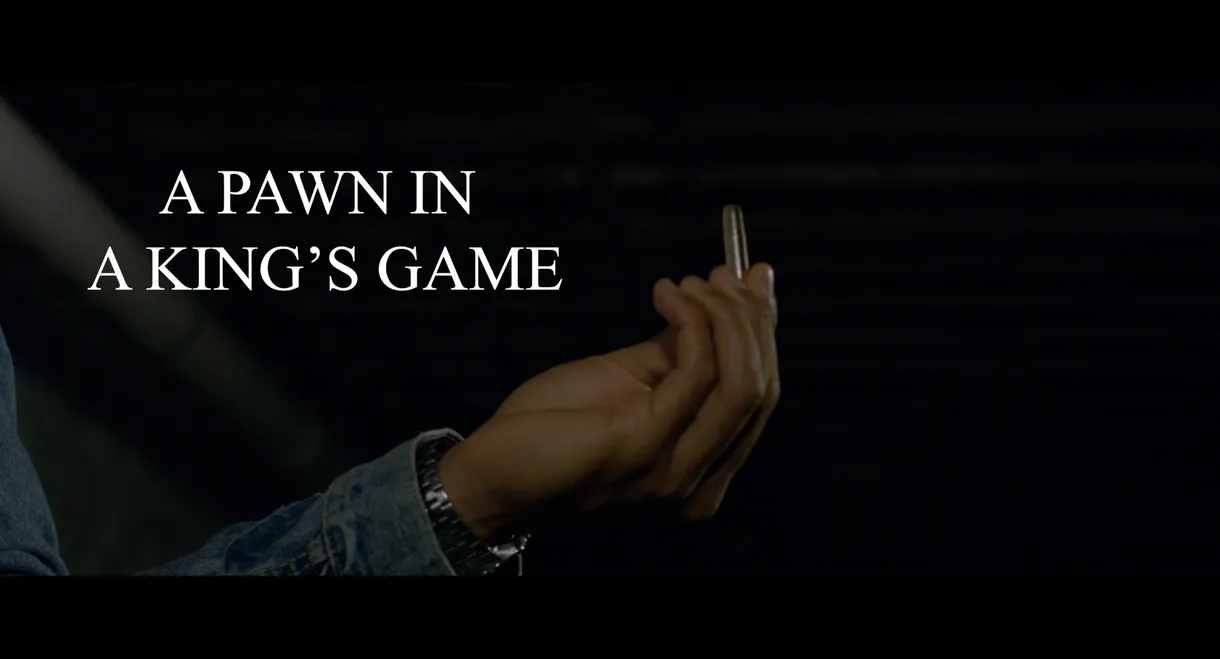 A Pawn in a King's Game