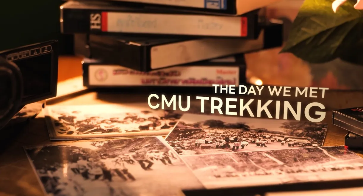 The day we met: CMU Trekking
