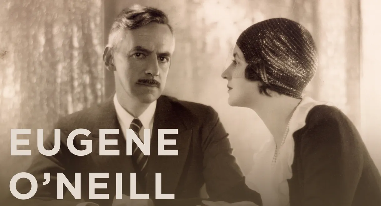 Eugene O’Neill: A Documentary Film