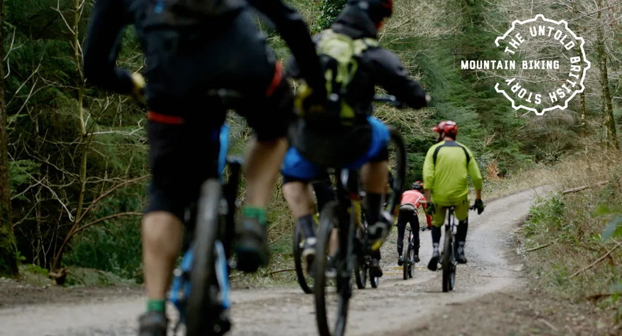 Mountain Biking: The Untold British Story
