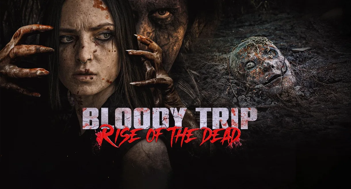 Bloody Trip: Rise of the Dead