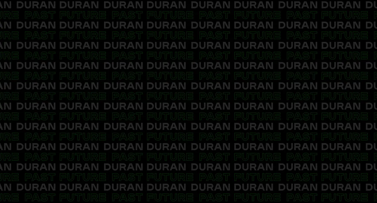 Duran Duran:  Future Past - Live in Concert on DREAMSTAGE