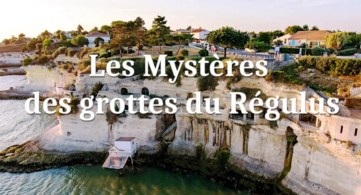 Les Mystères des grottes du Régulus