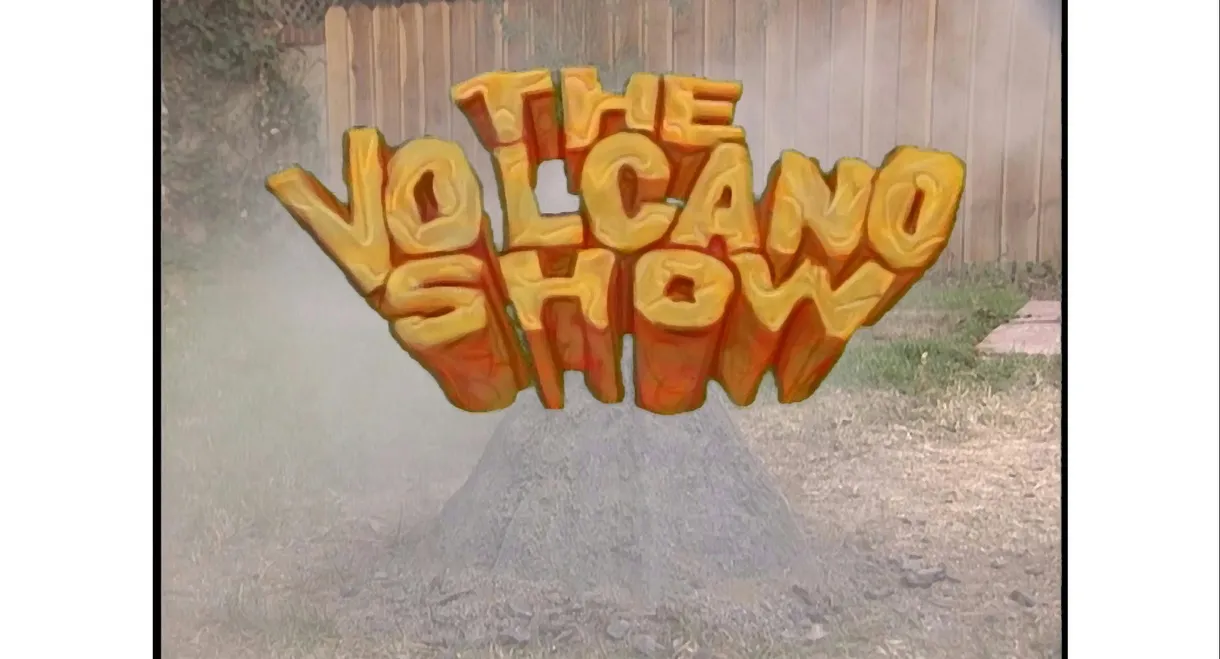 The Volcano Show