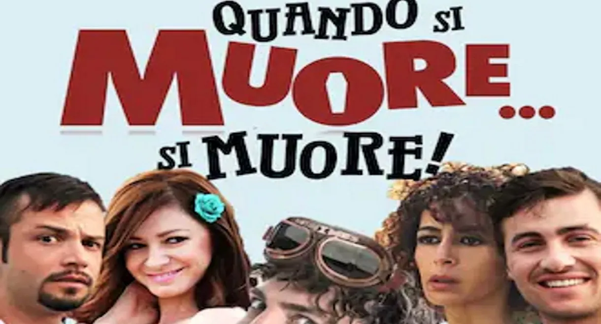 When You Die... You Die!