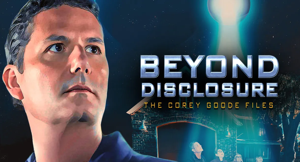 Beyond Disclosure - The Corey Goode Files