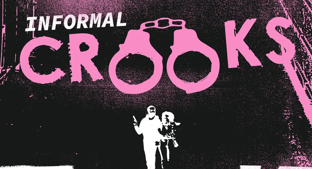 Informal Crooks