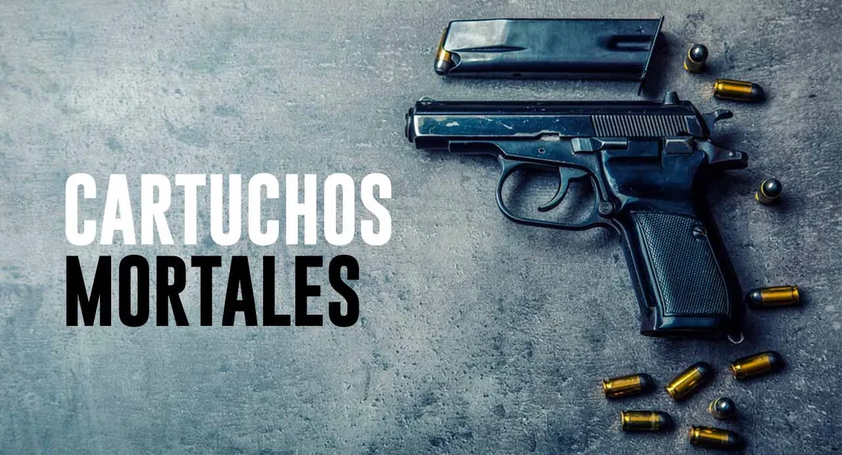 Cartuchos mortales