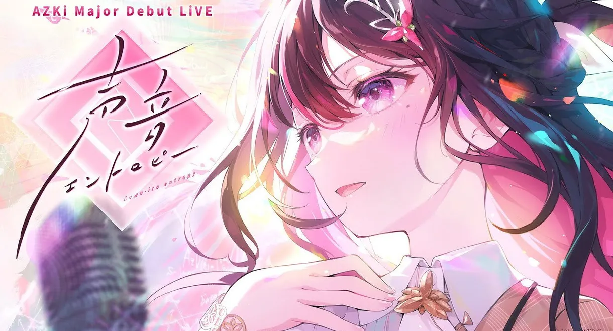 AZKi Major Debut Live “Kowa-iro entropy”
