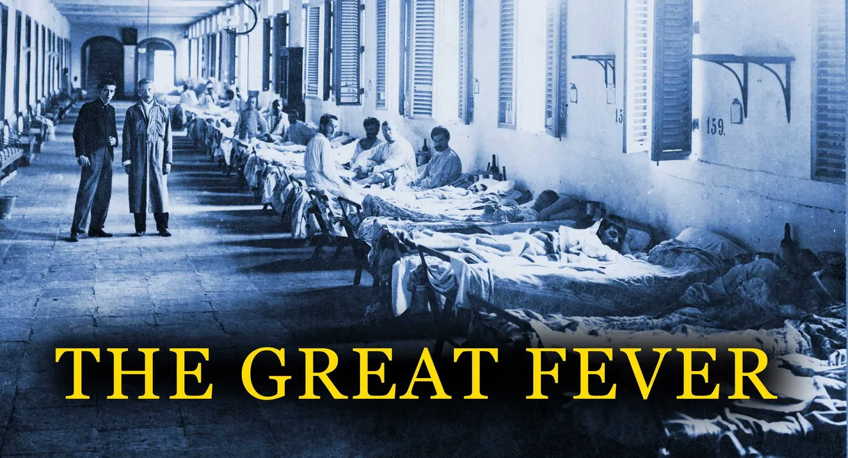 The Great Fever