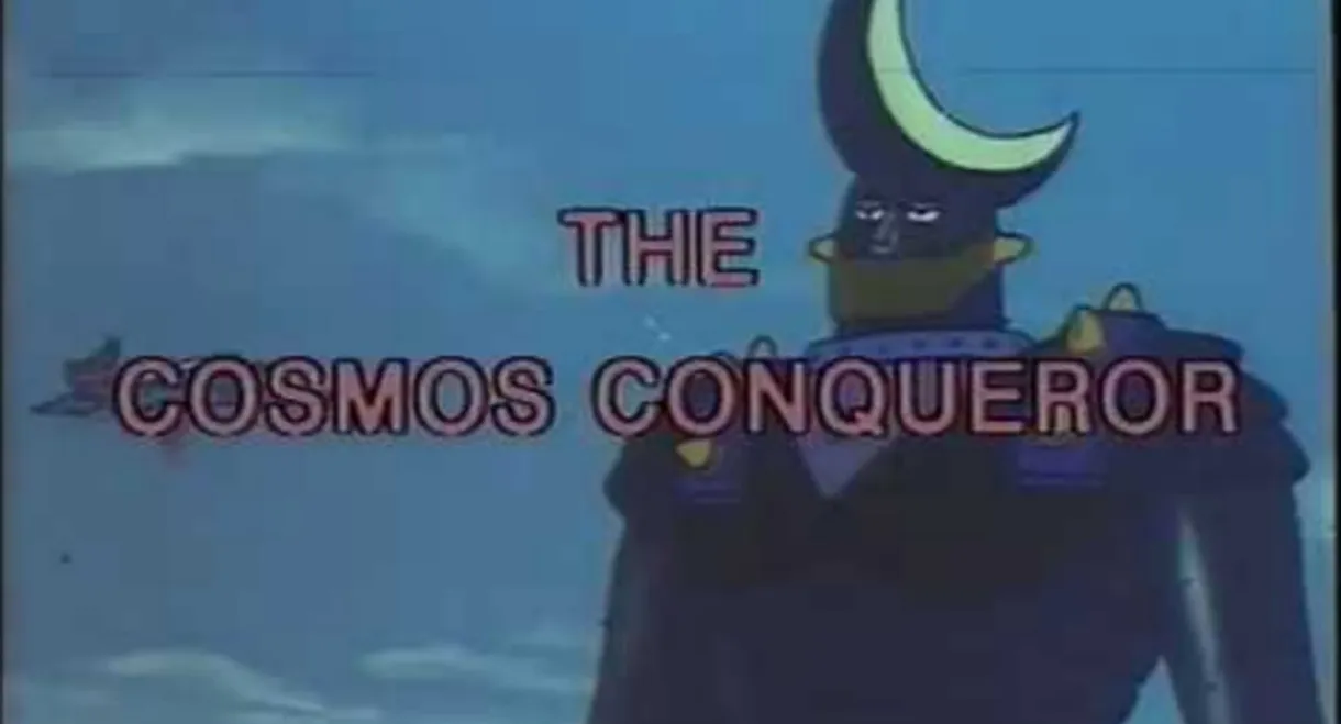 The Cosmos Conqueror