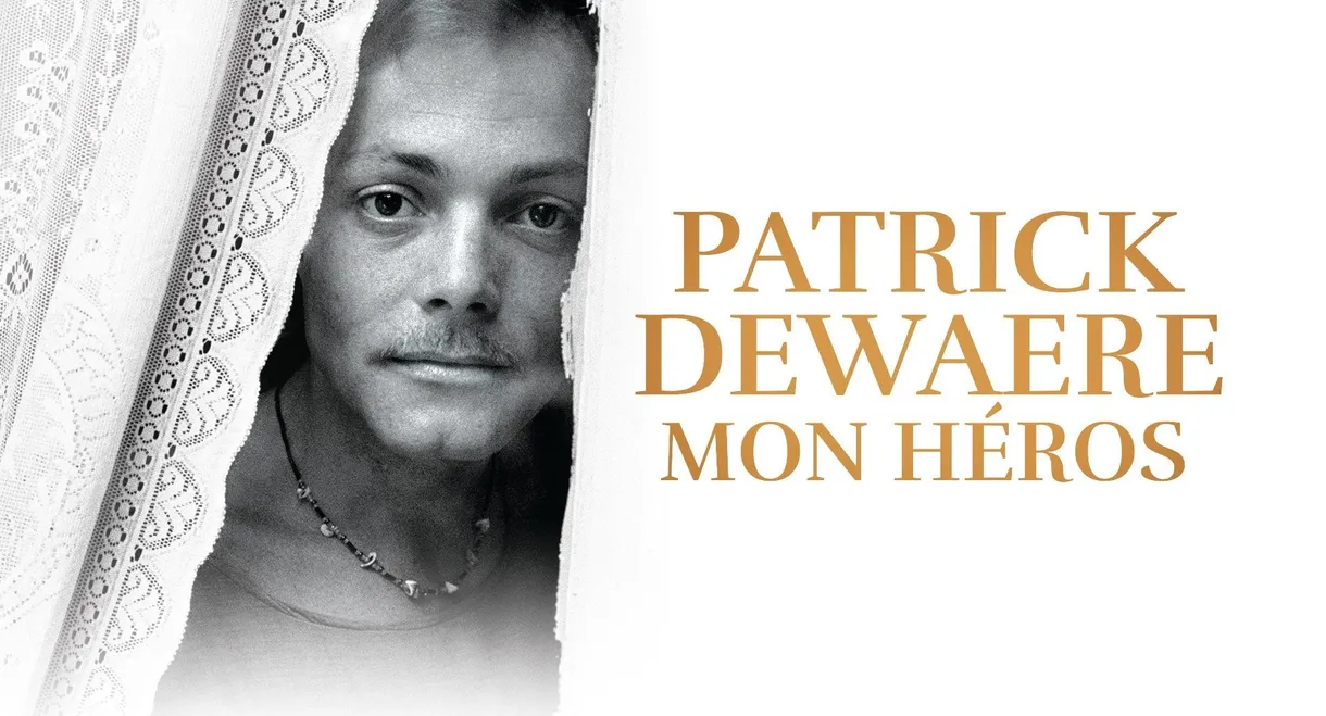 Patrick Dewaere, My Hero