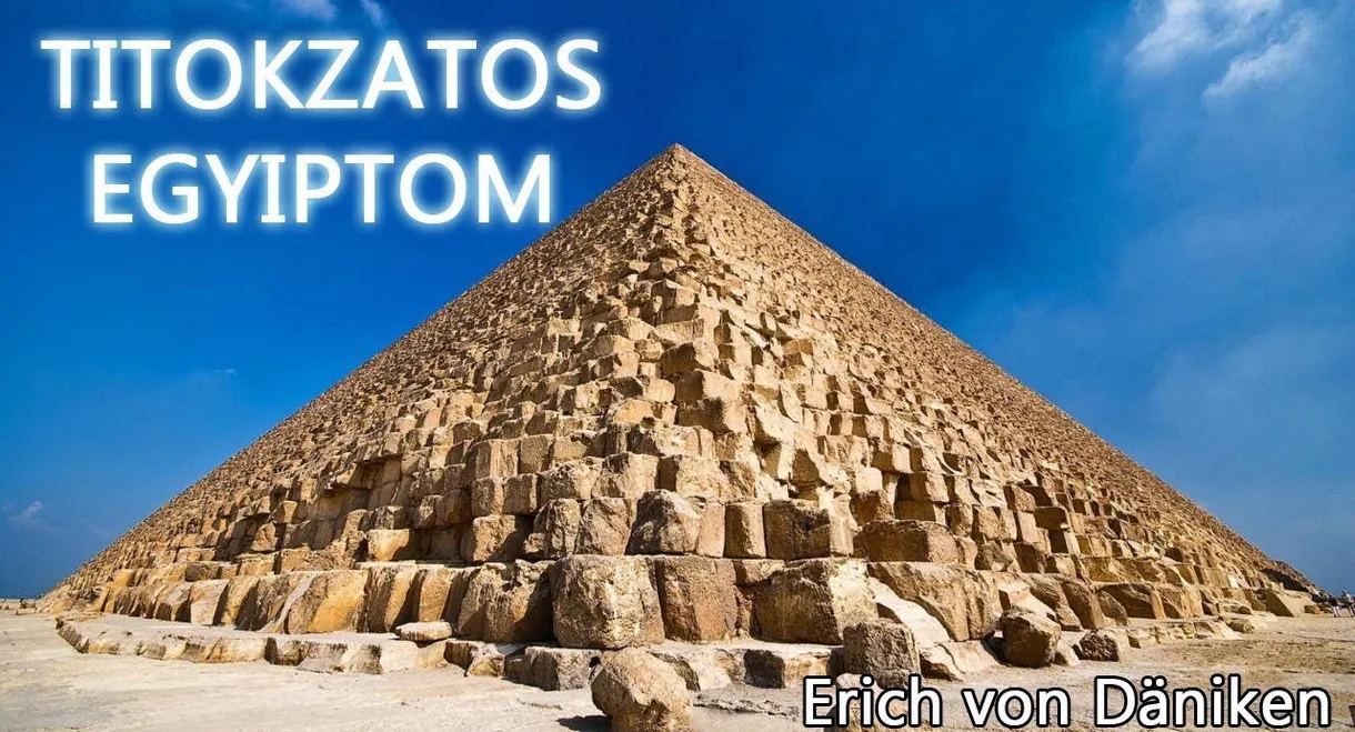 Erich von Däniken - Geheimnisvolles Ägypten