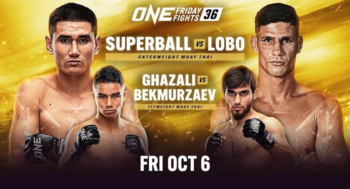 ONE Friday Fights 36: Superball vs. Lobo