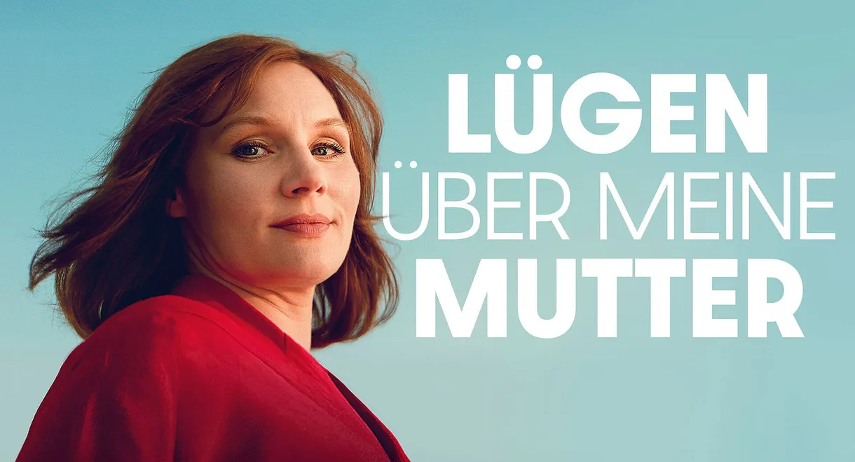 Lügen über meine Mutter