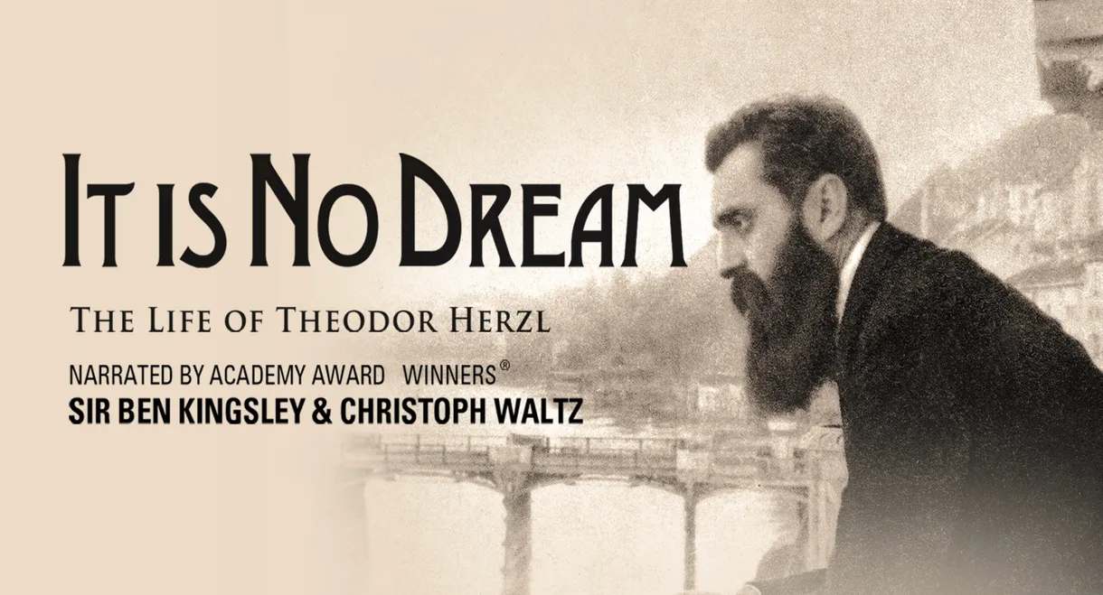 It Is No Dream: The Life Of Theodor Herzl