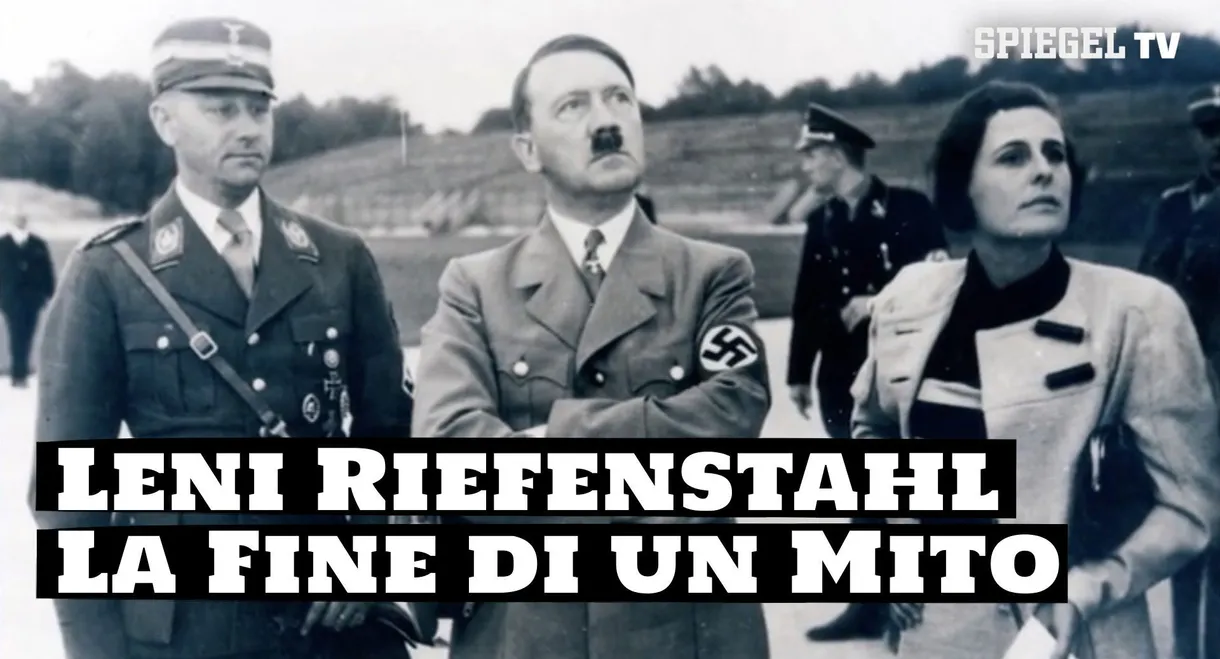 Leni Riefenstahl - The End of a Myth