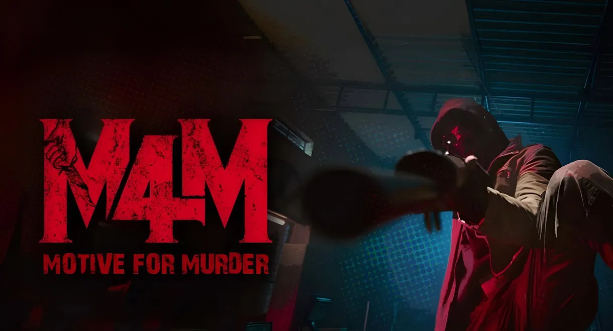 M4M: Motive for Murder