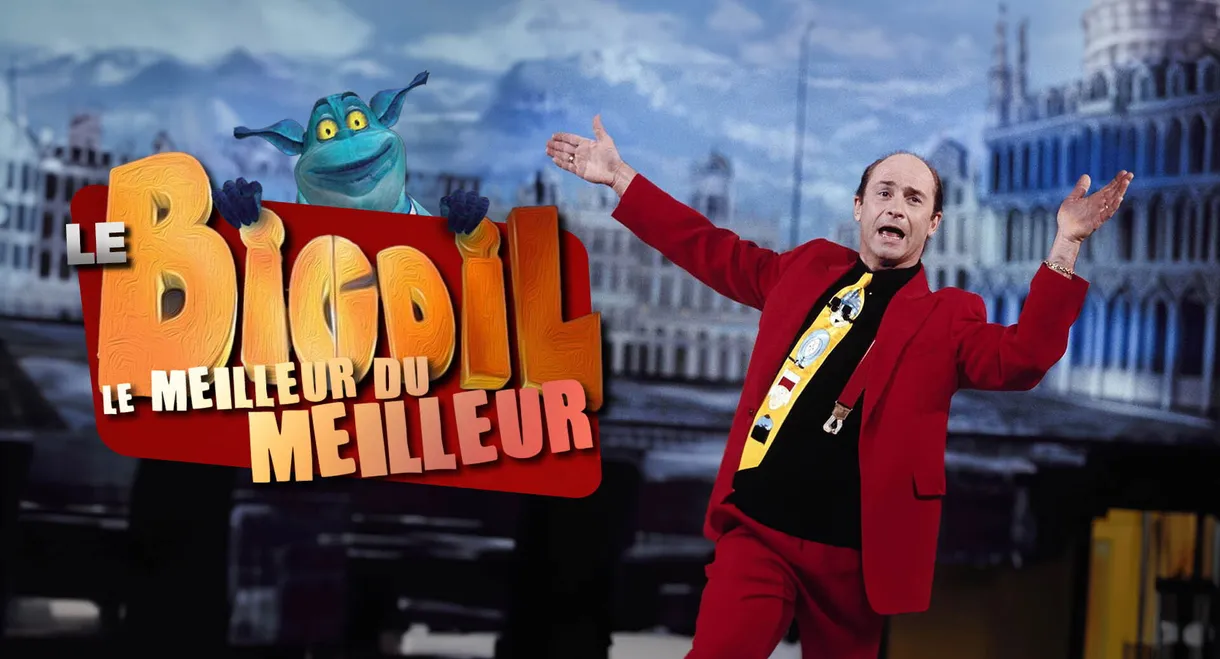 Le Bigdil - le meilleur du meilleur