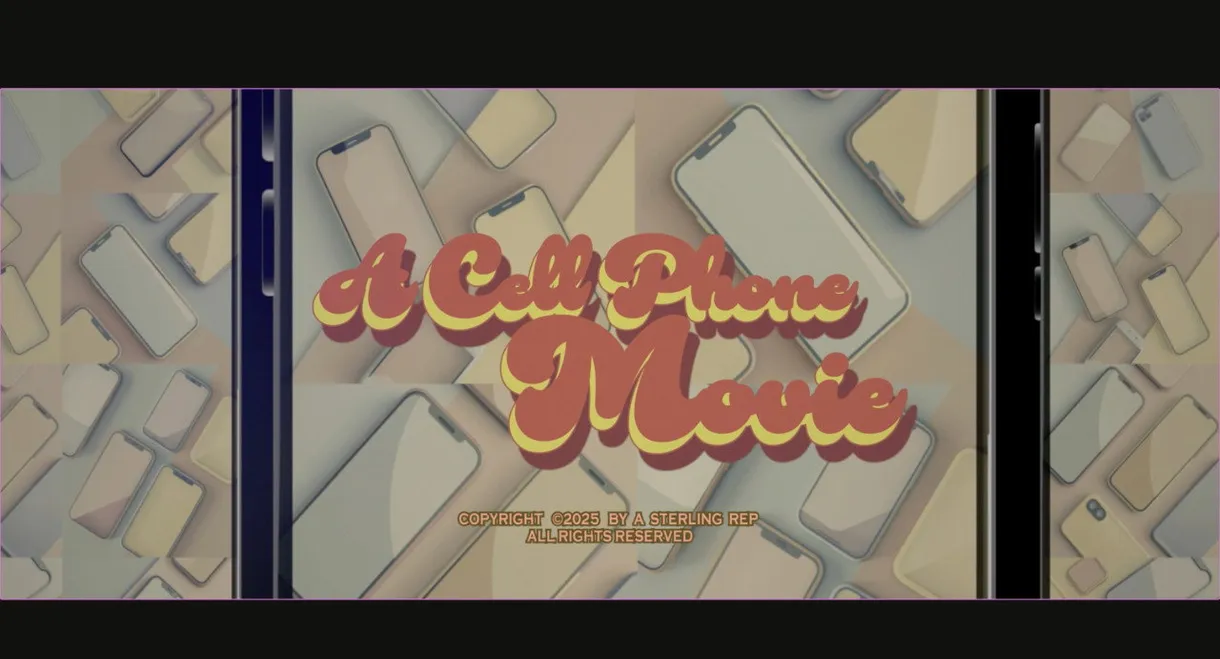 A Cell Phone Movie