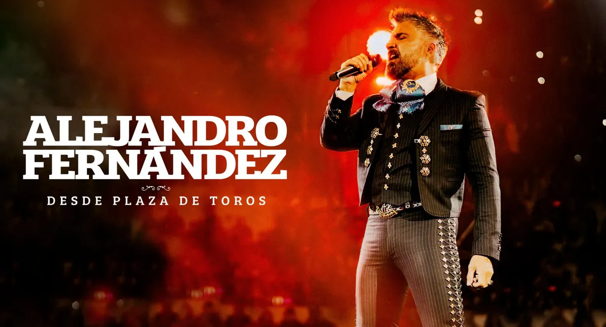 Alejandro Fernandez | Desde Plaza De Toros