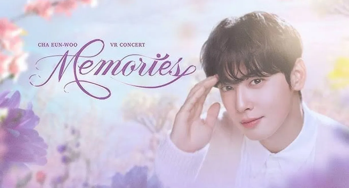 CHA EUN-WOO VR CONCERT : MEMORIES