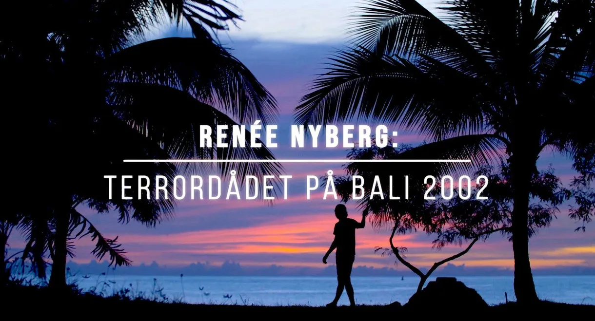 Renée Nyberg: Terrorist Attack in Bali