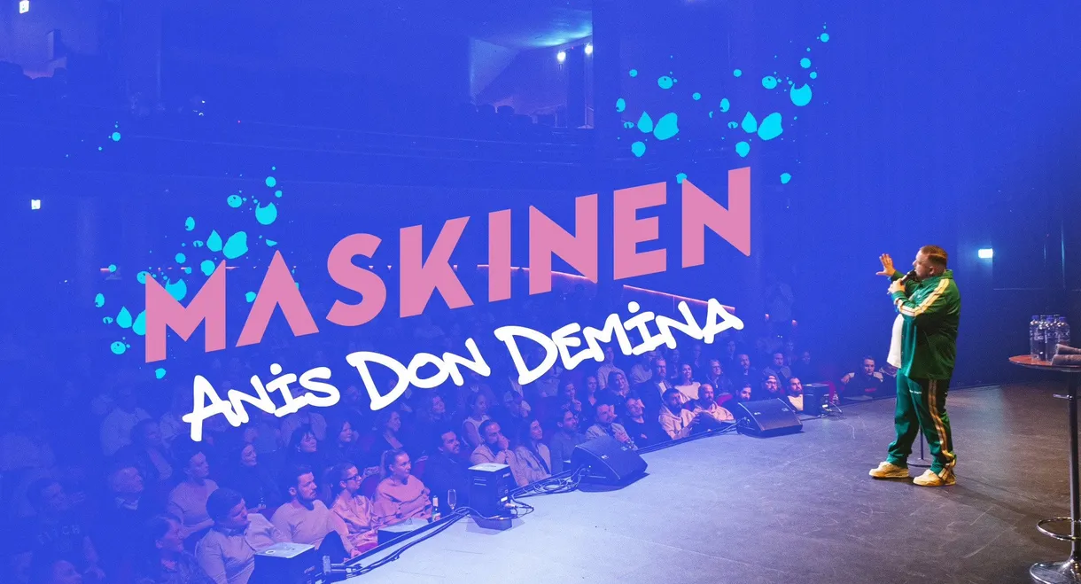 Maskinen - Anis Don Demina