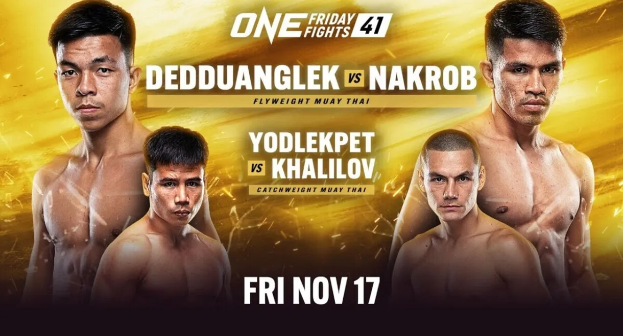ONE Friday Fights 41: Dedduanglek vs. Nakrob